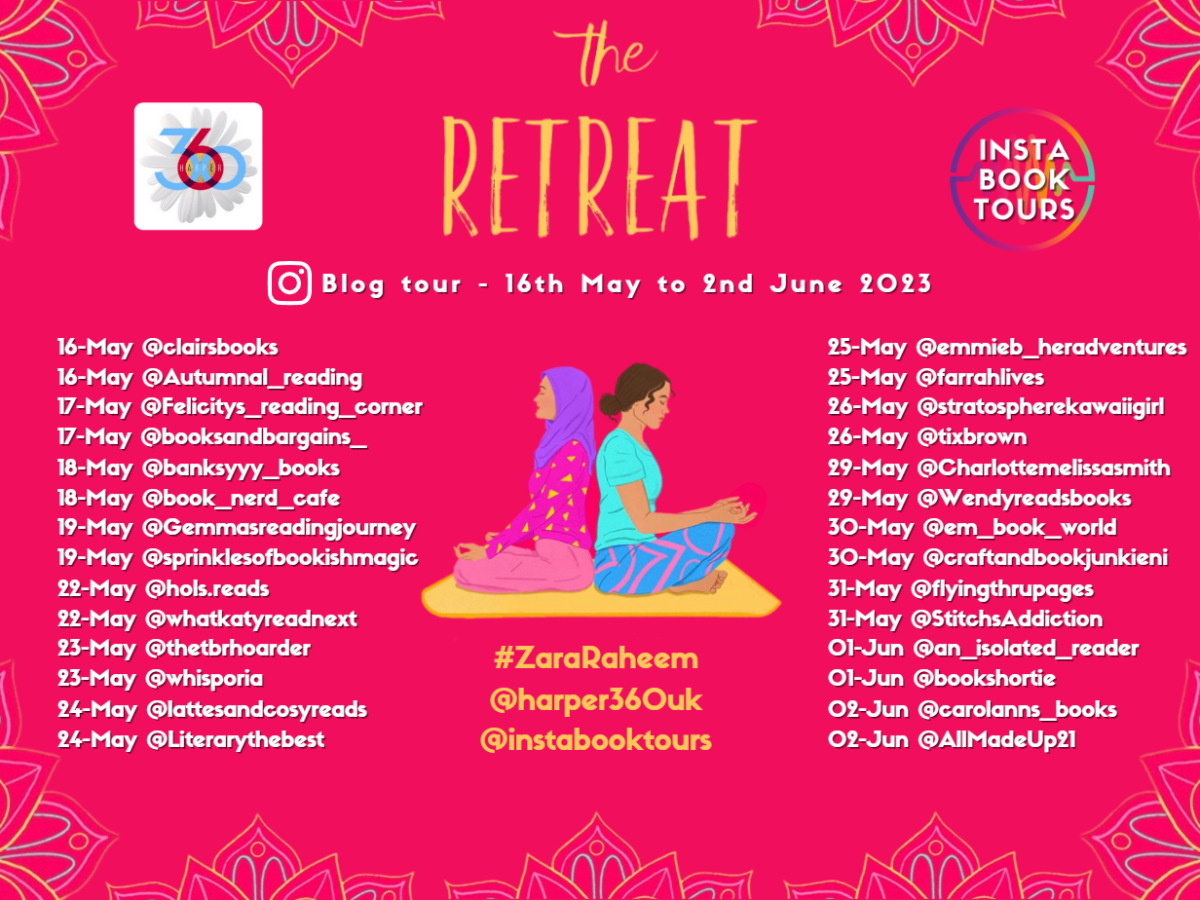 Book Review: The Retreat by Zara Raheem #TheRetreat #ZaraRaheem @Harper360UK @instabooktours